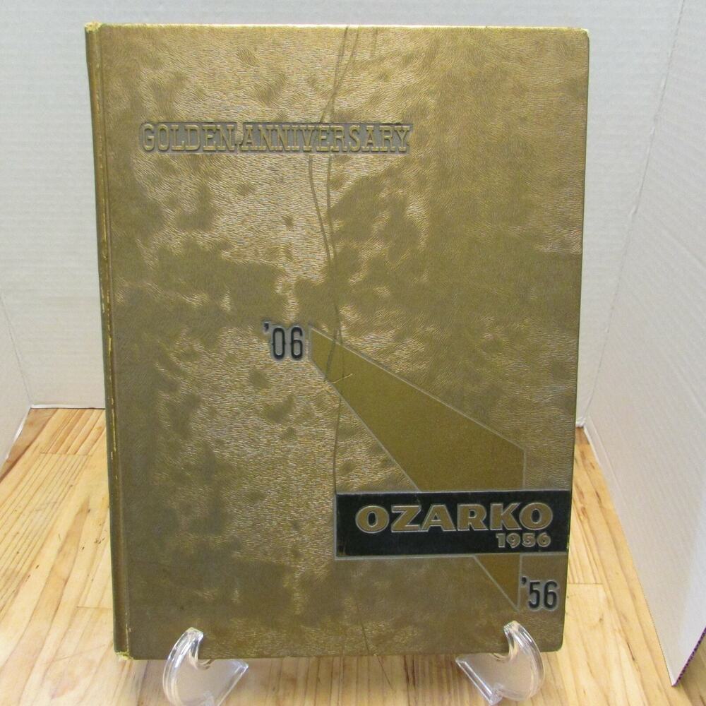 1956 Ozarko Yearbook 50 Year Anniversary 1906-1956 Southwest Missouri University